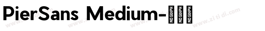 PierSans Medium字体转换